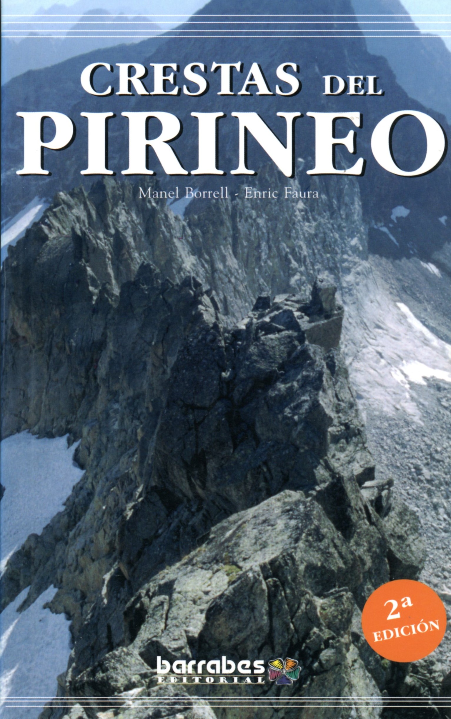 Crestas del Pirineo : Descubre la montaña desde otra perspectiva - Portada